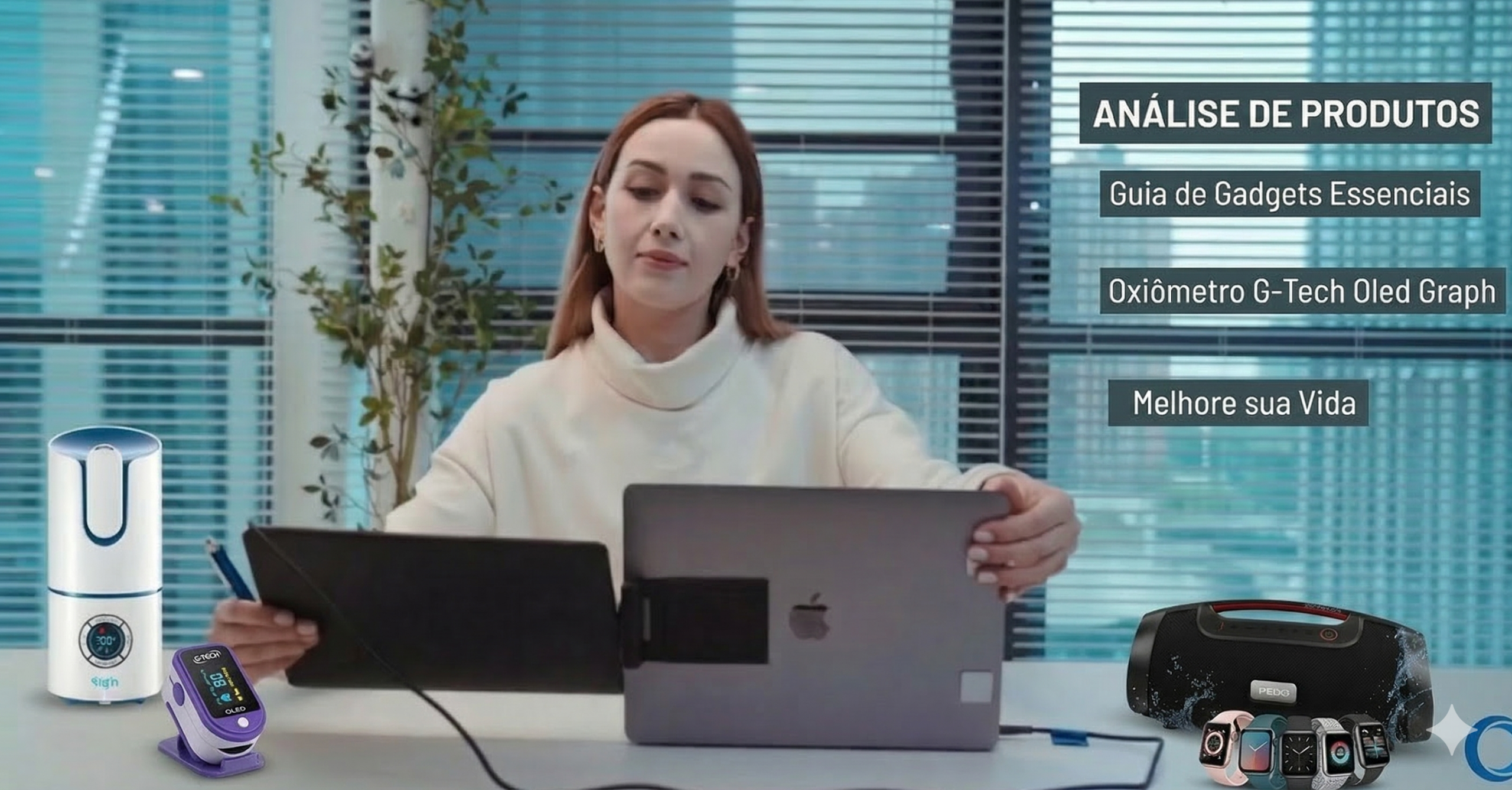 Mulher no escritório analisando gadgets essenciais: Oxímetro de pulso G-Tech, Smartwatches modernos, Umidificador de ar e Caixa de som Moob, focando em tecnologia para facilitar a vida em 2026.